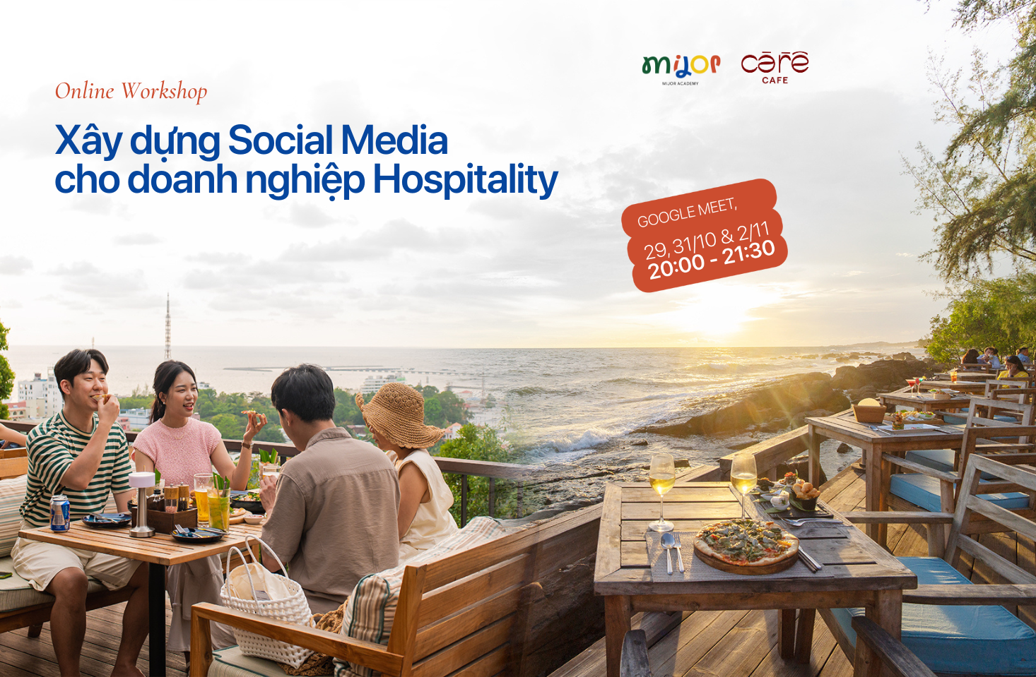 CHUỖI ONLINE WORKSHOP 07: “XÂY DỰNG SOCIAL MEDIA CHO CHỦ DOANH NGHIỆP HOSPITALITY”